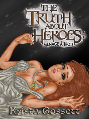 cover image of The Truth about Heroes